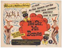 7s203 YES SIR MR BONES TC '51 your favorite laff-time when these showboat minstrels come to town!
