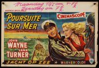 7w698 SEA CHASE Belgian '55 cool different seafaring artwork of John Wayne & Lana Turner!