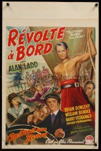 7w736 TWO YEARS BEFORE THE MAST Belgian '45 art of Alan Ladd, Brian Donlevy, William Bendix!
