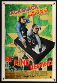 7x074 BE KIND REWIND advance DS 1sh '08 cool image of Jack Black & Mos Def on VHS tape!