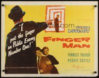 7z367 FINGER MAN style A 1/2sh '55 Frank Lovejoy puts the finger on Public Enemy Number One!