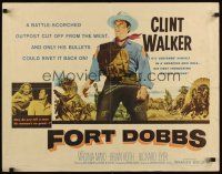 7z376 FORT DOBBS 1/2sh '58 Clint Walker in a battle-scorched outpost cut off from the west!