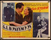 7z384 G.I. HONEYMOON 1/2sh '45 Gale Storm, Peter Cookson, funniest, lovingest romance!
