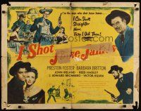 7z432 I SHOT JESSE JAMES 1/2sh '49 directed by Sam Fuller, Preston Foster, Barbara Britton!