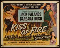7z466 KISS OF FIRE style A 1/2sh '55 Jack Palance held his knife at the frontier's throat!