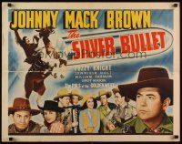 7z621 SILVER BULLET 1/2sh '42 Johnny Mack Brown, Jennifer Holt, The Pals of the Golden West!