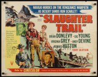 7z629 SLAUGHTER TRAIL style A 1/2sh '51 artwork of Brian Donlevy, Gig Young, Virginia Grey!
