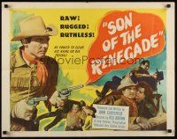 7z639 SON OF THE RENEGADE 1/2sh '53 none dared face his smouldering guns or his blazing anger!