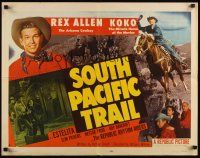 7z644 SOUTH PACIFIC TRAIL style A 1/2sh '52 Rex Allen close up & on his horse Koko!
