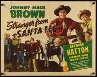 7z659 STRANGER FROM SANTA FE 1/2sh '45 Johnny Mack Brown & Raymond Hatton in western action!