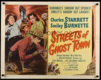 7z661 STREETS OF GHOST TOWN 1/2sh '50 art of Charles Starrett as The Durango Kid & Smiley Burnette!
