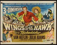7z740 WINGS OF THE HAWK style A 3-D 1/2sh '53 Van Heflin, Julia Adams, directed by Budd Boetticher!