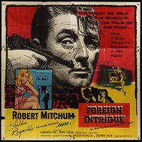 8d086 FOREIGN INTRIGUE 6sh '56 Robert Mitchum is the hunted, secret agents are the hunters!