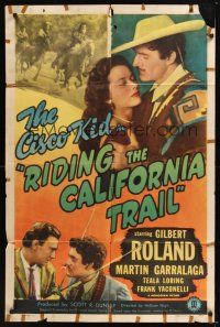 8e722 RIDING THE CALIFORNIA TRAIL 1sh '47 great images of Gilbert Roland as The Cisco Kid!