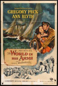 8e987 WORLD IN HIS ARMS 1sh '52 Reynold Brown art of Gregory Peck & Ann Blyth, Rex Beach novel!