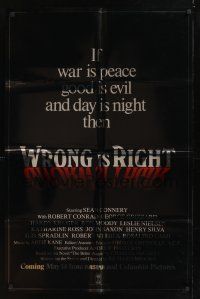 8e989 WRONG IS RIGHT foil advance 1sh '82 TV reporter Sean Connery, war is peace, good is evil!