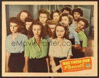 8t164 ARE THESE OUR PARENTS LC '44 Noel Neill of Superman fame with other neglected teen girls!