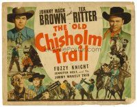 8t084 OLD CHISHOLM TRAIL TC '43 Johnny Mack Brown, Tex Ritter, Fuzzy Knight, Jimmy Wakely Trio!