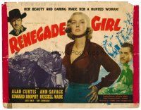 8t093 RENEGADE GIRL TC '46 Ann Savage's beauty & daring made her a hunted woman!