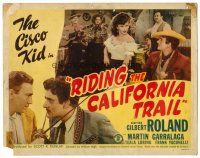 8t096 RIDING THE CALIFORNIA TRAIL TC '47 great images of Gilbert Roland as The Cisco Kid!