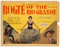 8t099 ROGUE OF THE RIO GRANDE TC '30 Myrna Loy, romantic adventures of a handsome bandit!