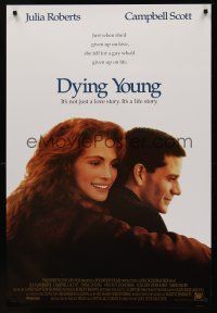 8z346 DYING YOUNG int'l 1sh '91Julia Roberts has given up on love, Campell Scott gave up on life!