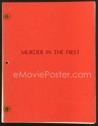 9a228 MURDER IN THE FIRST revised draft script August 9, 1988, screenplay by Dan Gordon!