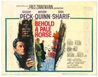 9b042 BEHOLD A PALE HORSE TC '64 Gregory Peck, Anthony Quinn, Sharif, from Pressburger's novel!