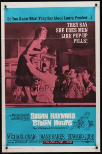 9e841 STOLEN HOURS 1sh '63 Susan Hayward, they say she uses men like pep-up pills!