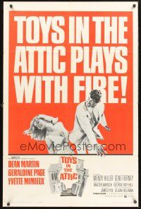 9e916 TOYS IN THE ATTIC 1sh '63 Yvette Mimieux, Dean Martin, Geraldine Page, it plays with fire!