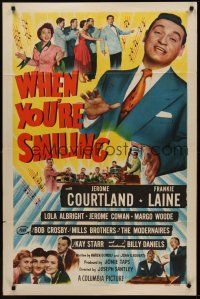 9e965 WHEN YOU'RE SMILING 1sh '50 huge close up of Frankie Laine in his first acting-singing role!