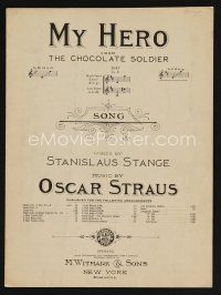 9p290 CHOCOLATE SOLDIER stage sheet music '20s Oscar Strauss & Stanislaus Stange, My Hero!
