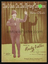 9p326 GEORGE WHITE'S SCANDALS sheet music '34 Rudy Vallee, The Man on the Flying Trapeze!