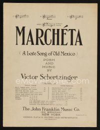9p399 MARCHETA sheet music '24 Victor Shertzinger, A Love Song of Old Mexico!