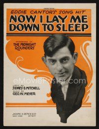 9p405 MIDNIGHT ROUNDERS OF 1921 sheet music '21 Eddie Cantor's Now I Lay Me Down To Sleep!