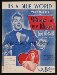 9p411 MUSIC IN MY HEART sheet music '40 Tony Martin, sexy Rita Hayworth, It's A Blue World!