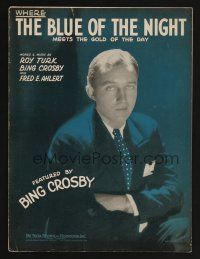 9p536 WHERE THE BLUE OF THE NIGHT MEETS THE GOLD OF THE DAY sheet music '31 Bing Crosby!
