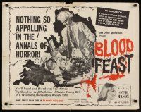 9s406 BLOOD FEAST 1/2sh '63 Herschell Gordon Lewis classic, great gory horror artwork!