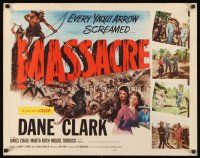 9s616 MASSACRE 1/2sh '56 Dane Clark, Native Americans, a woman's revenge, a man's greed!