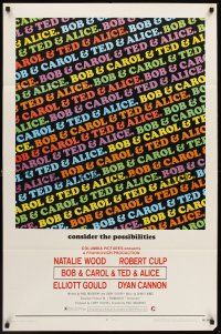 1a089 BOB & CAROL & TED & ALICE 1sh '69 Natalie Wood, Elliott Gould, Dyan Cannon, Robert Culp!