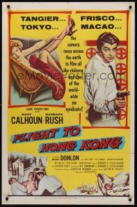 1a318 FLIGHT TO HONG KONG 1sh '56 sexy Barbara Rush, Rory Calhoun smashes world's sin syndicate!