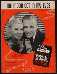 1e773 DOUBLE OR NOTHING sheet music '37 Bing Crosby, Mary Carlisle, The Moon Got in My Eyes!