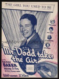 1e831 MR. DODD TAKES THE AIR sheet music '37 radio's favorite Kenny Baker, The Girl You Used to Be!
