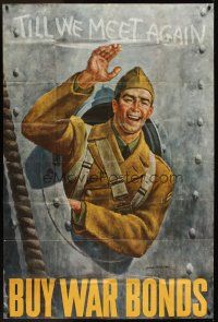 1h017 TILL WE MEET AGAIN war bonds poster '42 Joseph Hirsch art of soldier waving from porthole!