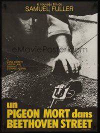 1r180 DEAD PIGEON ON BEETHOVEN STREET French 23x32 '74 Fuller, cool image of man reaching for gun!