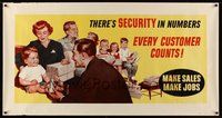 1s309 THERE'S SECURITY IN NUMBERS EVERY CUSTOMER COUNTS special 28x54 motivational poster '55 make sales, make jobs!