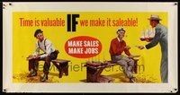 1s311 TIME IS VALUABLE IF WE MAKE IT SALEABLE special 28x54 motivational poster '54 make jobs, make sales!