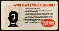 1s293 WHO OWES YOU A LIVING special 28x54 motivational poster '54 you do, and no one else, it's up to you!