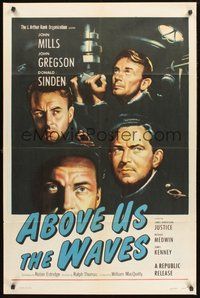 1w013 ABOVE US THE WAVES 1sh '56 art of John Mills & English WWII sailors in sub!