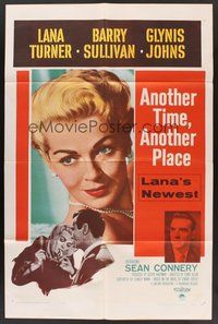 1w046 ANOTHER TIME ANOTHER PLACE 1sh '58 sexy Lana Turner has an affair w/young Sean Connery!